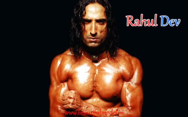 Rahul Dev Height Weight Age Biceps Size Body Stats